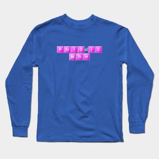 Periodic Bitch Long Sleeve T-Shirt